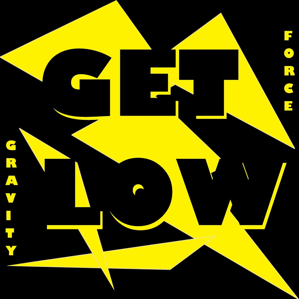 Get low