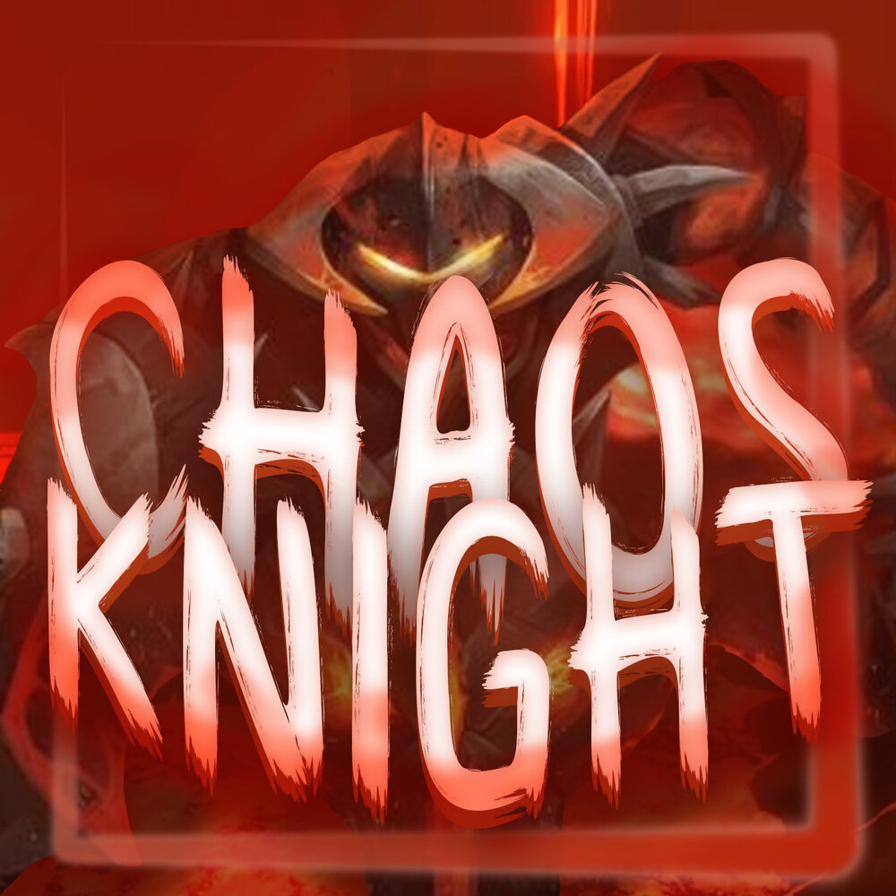 Dota 2 chaos knight песня фото 94