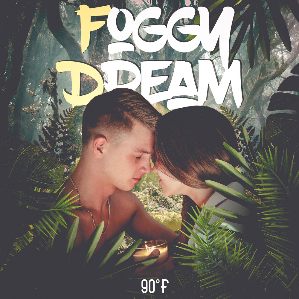 Foggy dreams. Foggy come into my dream.