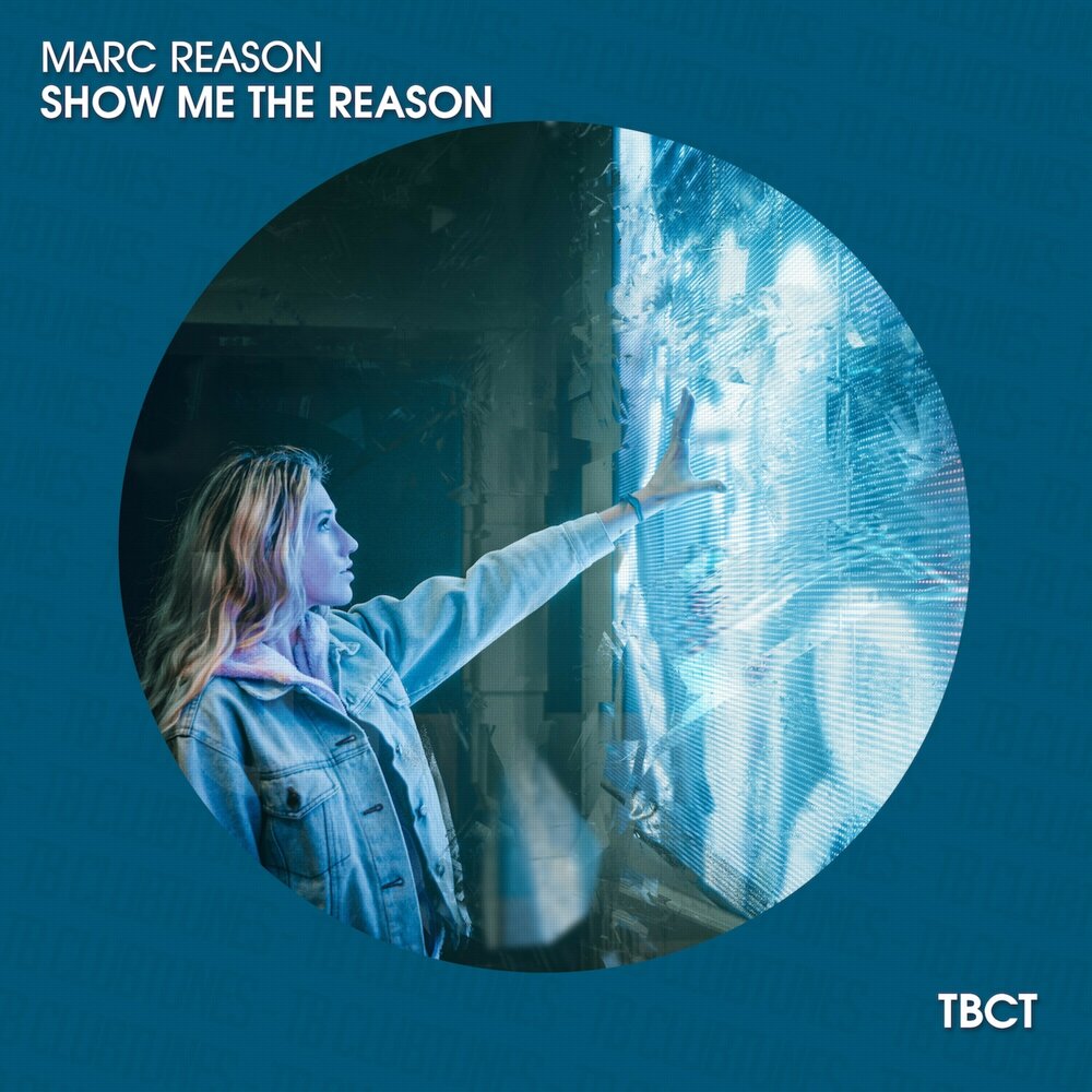 Show a reason. Show an reason me песня. Песня из 90 Marc reason.