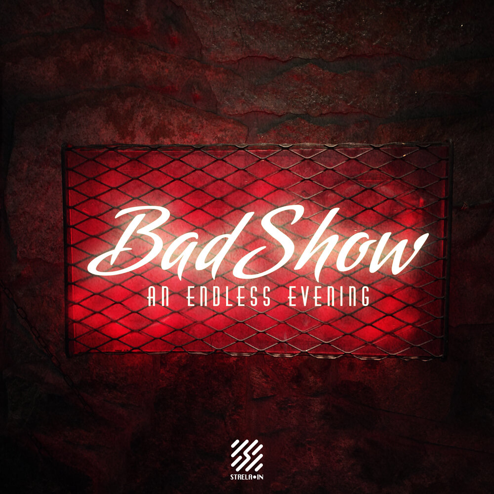 Bad show