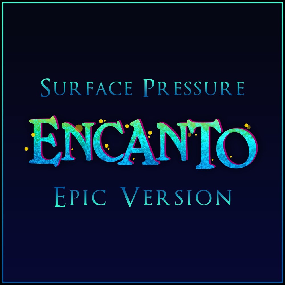 L orchestra cinematique. Under the surface encanto. Энканто альбом. Surface Pressure.