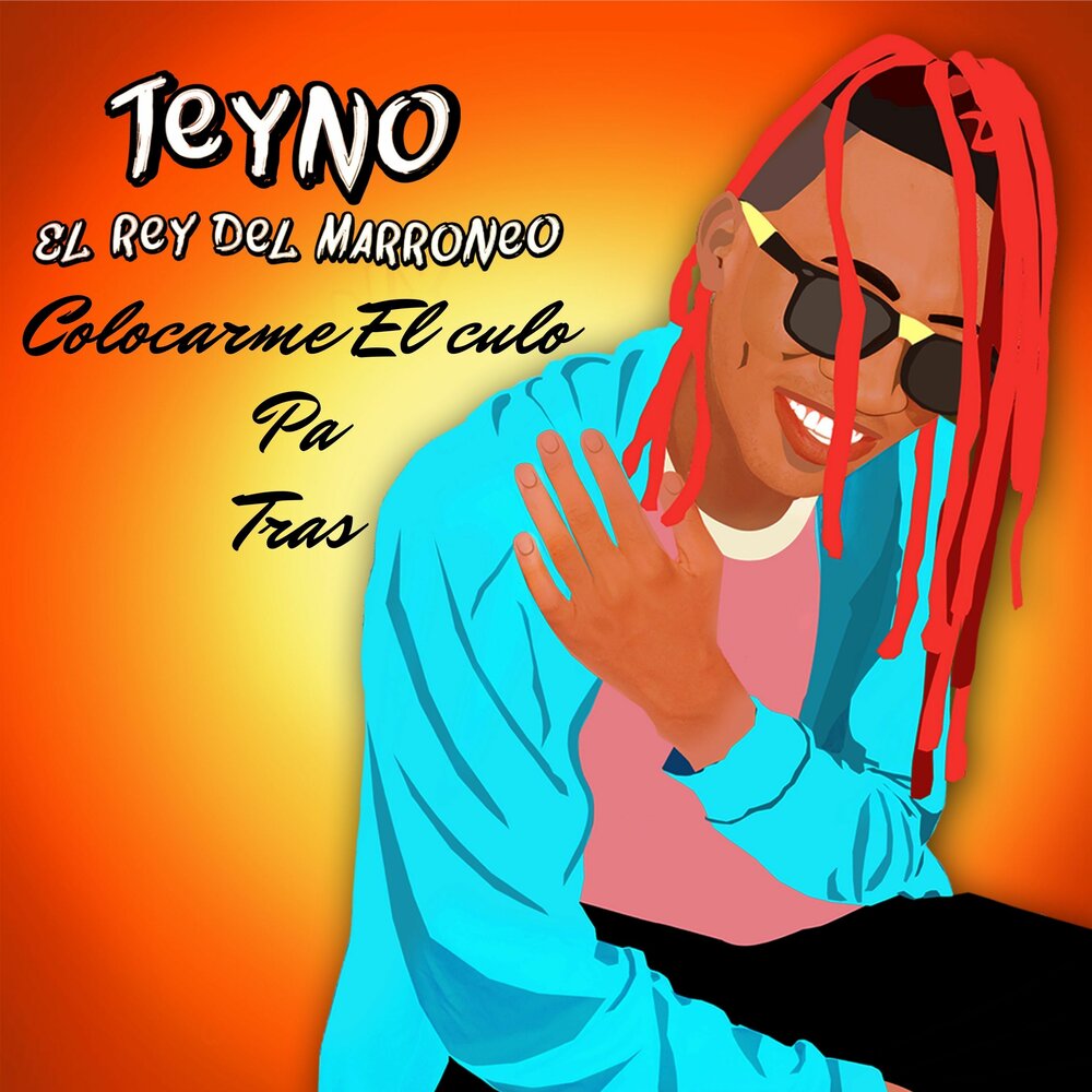 Teyno el rey del marroneo