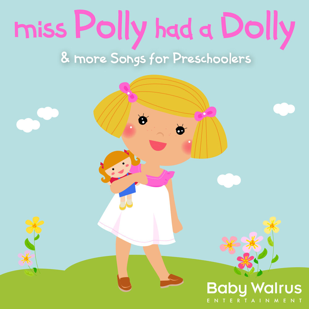 Baby rhymes. Miss Polly had a Dolly. Miss Polly had a Dolly текст. Miss Polly had a Dolly Song. Miss Polly had a Dolly картинки.