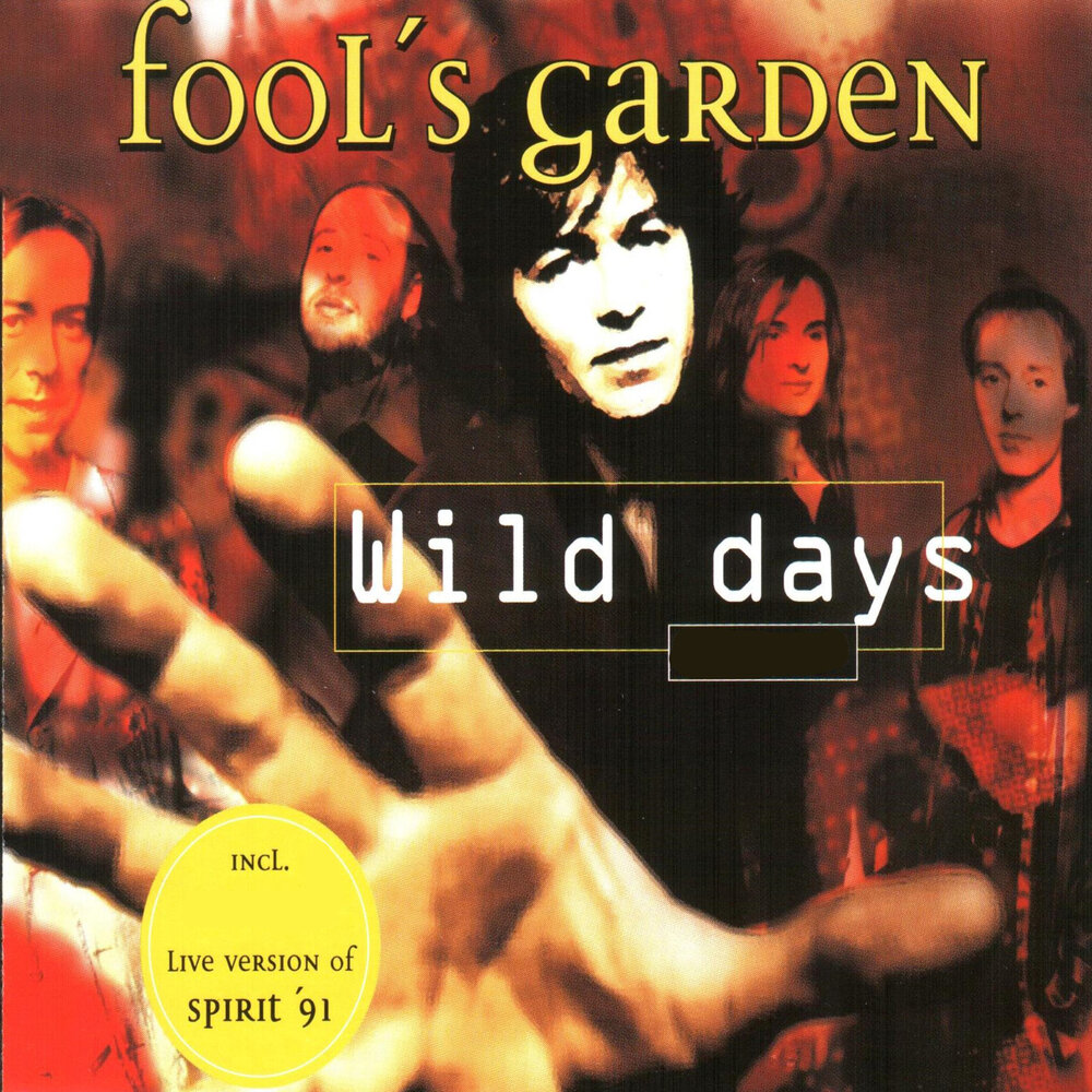 Wild days. "Fool's Garden" && ( исполнитель | группа | музыка | Music | Band | artist ) && (фото | photo).