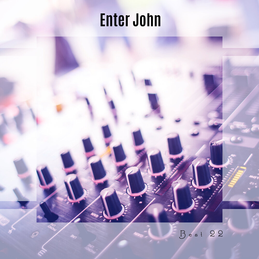 John enter