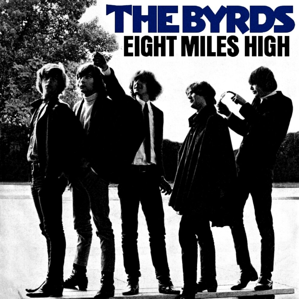 Eight miles back (golden earring). Eight miles high. Eight miles high the byrds. The byrds album cover. группа golden earring альбомы.