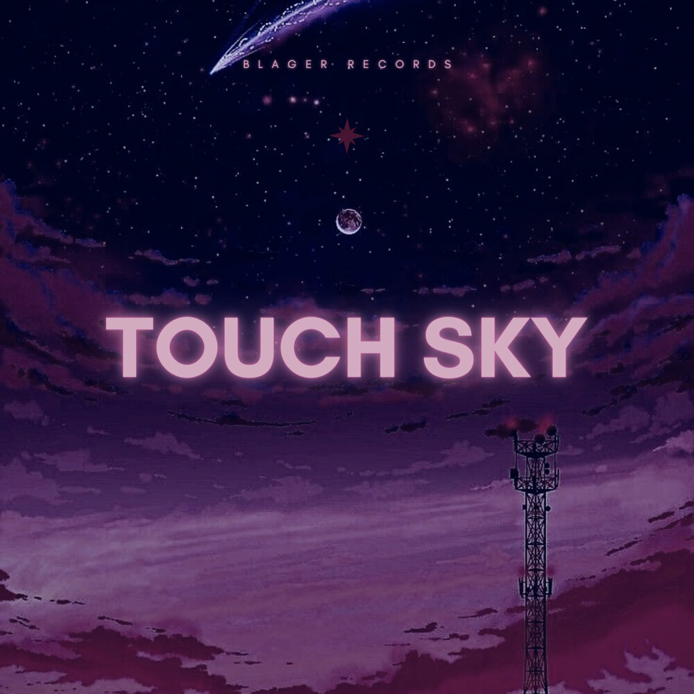 Touch the sky