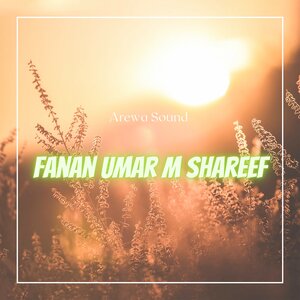 Arewa Sound - Fanan Umar M Shareef