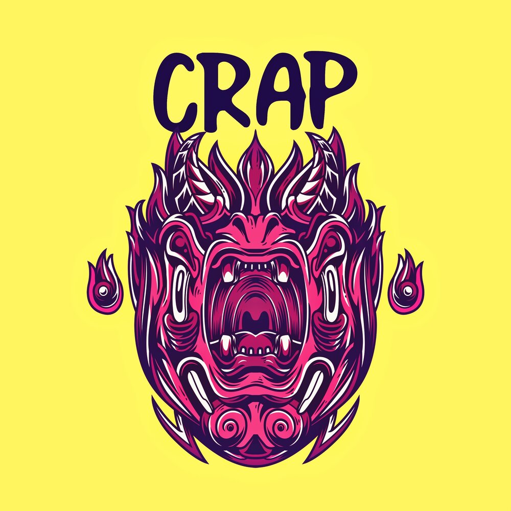 олд крап. слушать крап. Holy crap. Crashtown. Old crap.