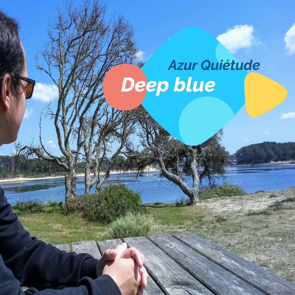 Azur blues. Quietude.