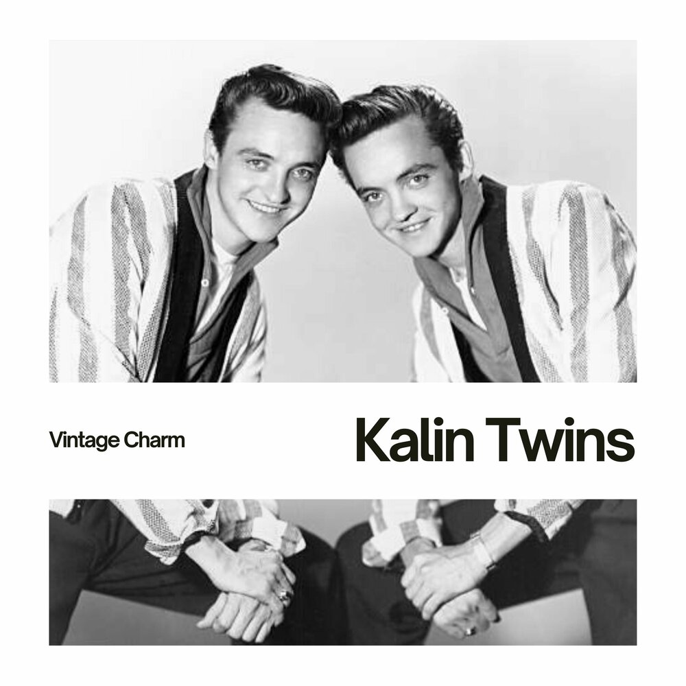 Твин слушать музыка. Kalin Twins when. Gemini или Twins. Группа the kalin Twins клипы. Happy its Twins