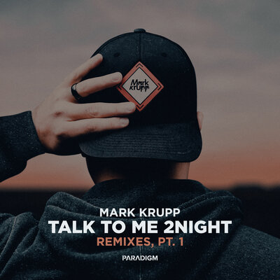 Скачать песню Mark Krupp - Talk to Me 2night Remixes, Pt. 1