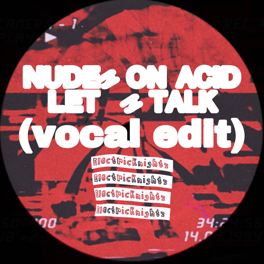 Nudes On Acid альбом Lets Talk слушать онлайн бесплатно на Яндекс Музыке в ...