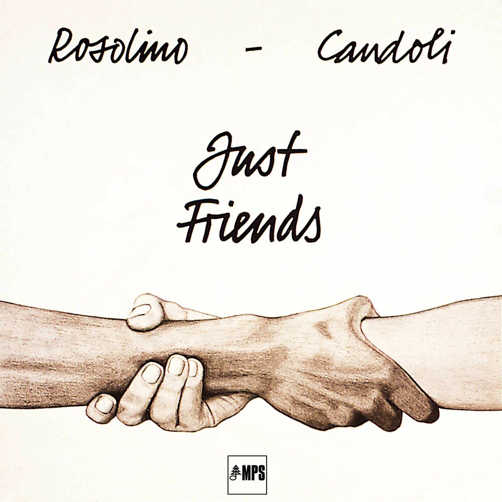 Just a friend of mine. Тииии. Джаст френдс песня. Frank Rosolino. Just friends album.