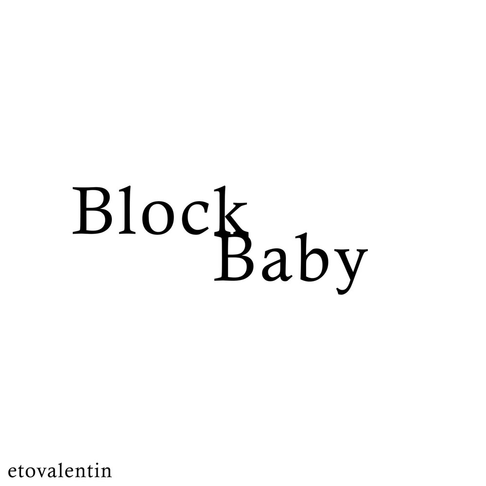 Песня block baby. Песня block baby