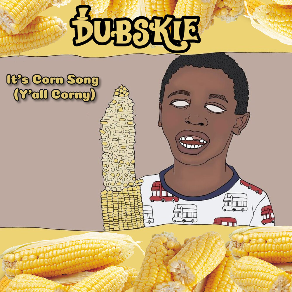 Corn песни. Dubskie. I'M A Pimp named Slickback Dubskie.