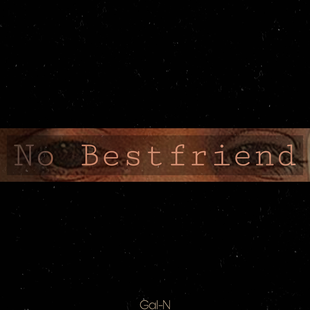 No best friends.