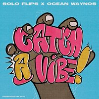 Solo Flips & Ocean Waynos