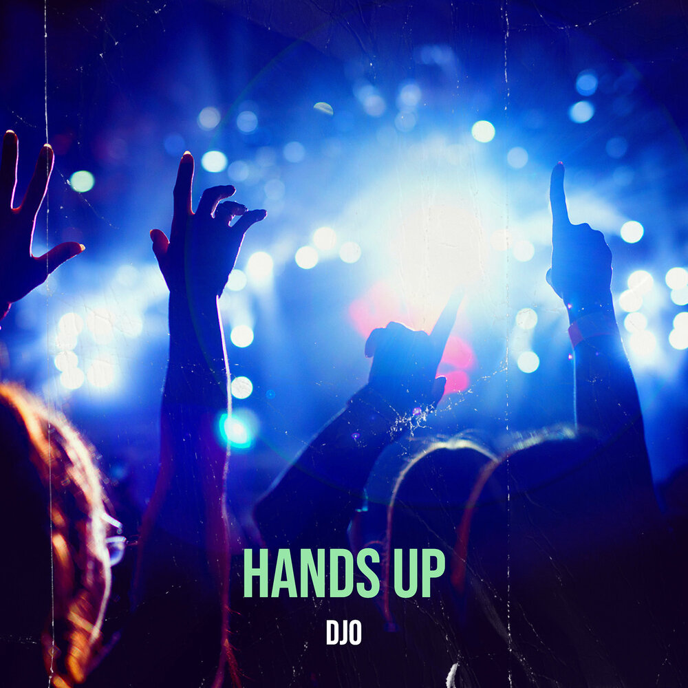 Hands up.