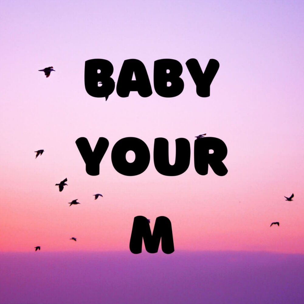 Baby im yours baby i'm yours. Baby i'm yours. Baby and me. That i m your baby. Baby i'm yours.
