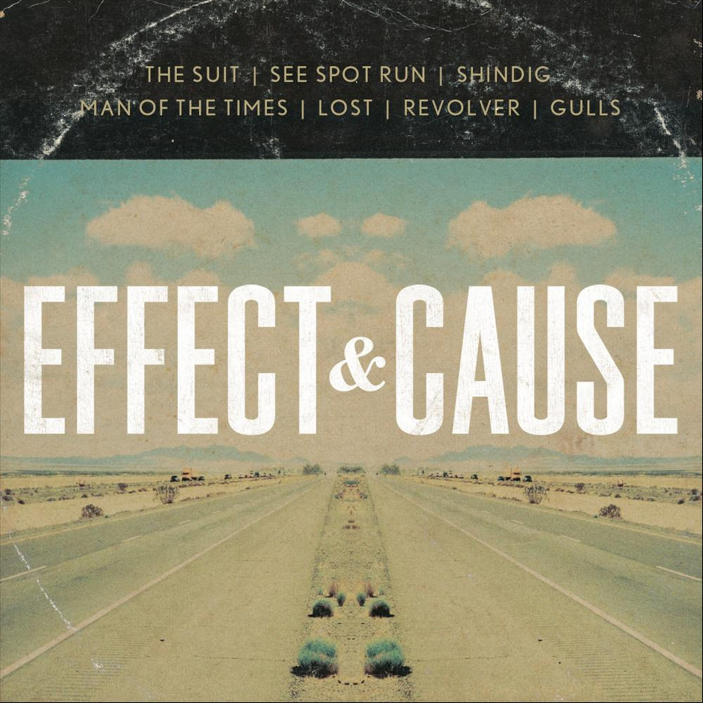 Last cause. Альбом нам по дороге by Effect. Cause & Effect 2010 - trip. Sean Rowley cause and Effect Music. Cause & Effect 1994 - trip.