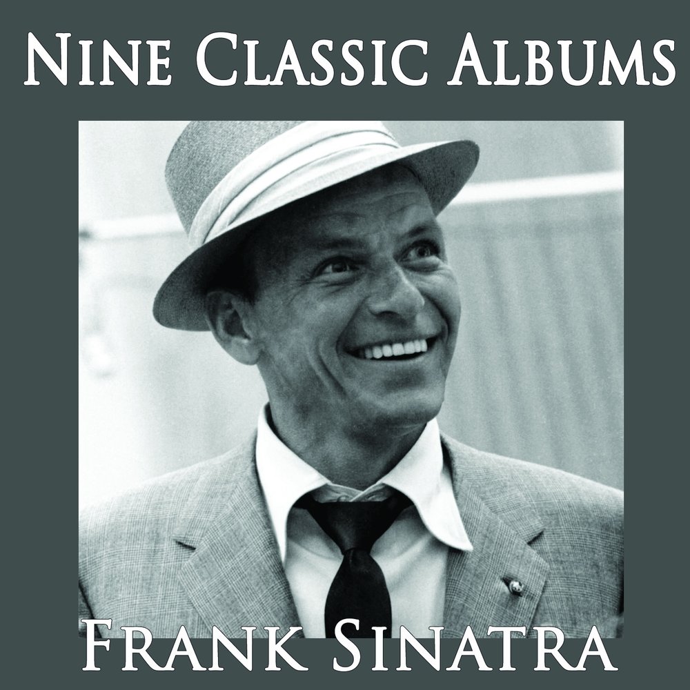 Фрэнк синатра мой путь. Frank Sinatra Nine Classic albums. Frank Sinatra - nevertheless. We'll meet again Frank Sinatra. Фрэнк Синатра l got you.