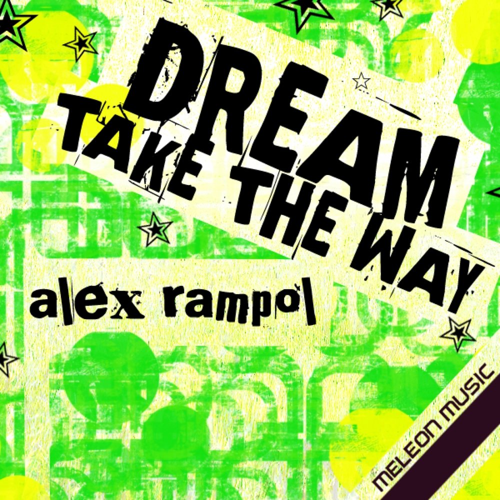 Alex dream. Alex dream