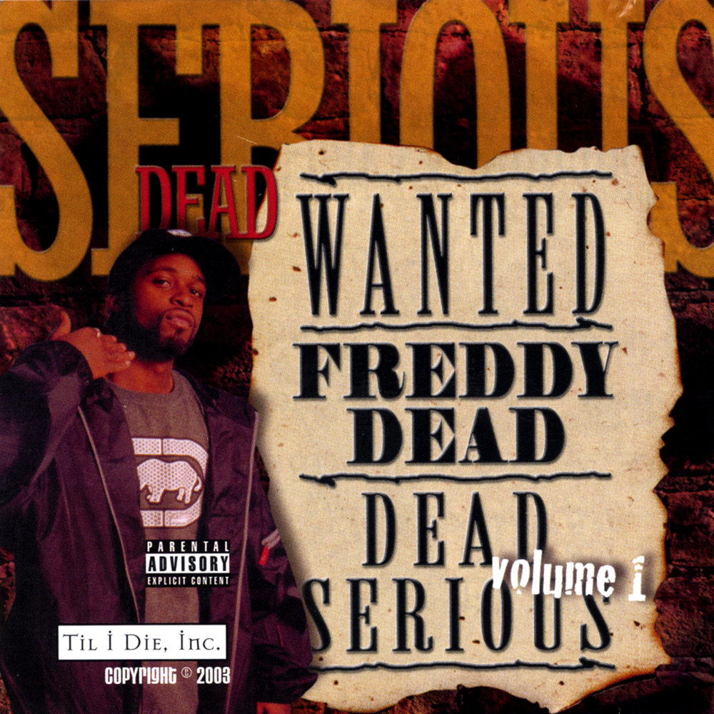 Till we die. Dead serious. Lil 1/2 Dead Dead serious album. Fishbone - Freddie's Dead.