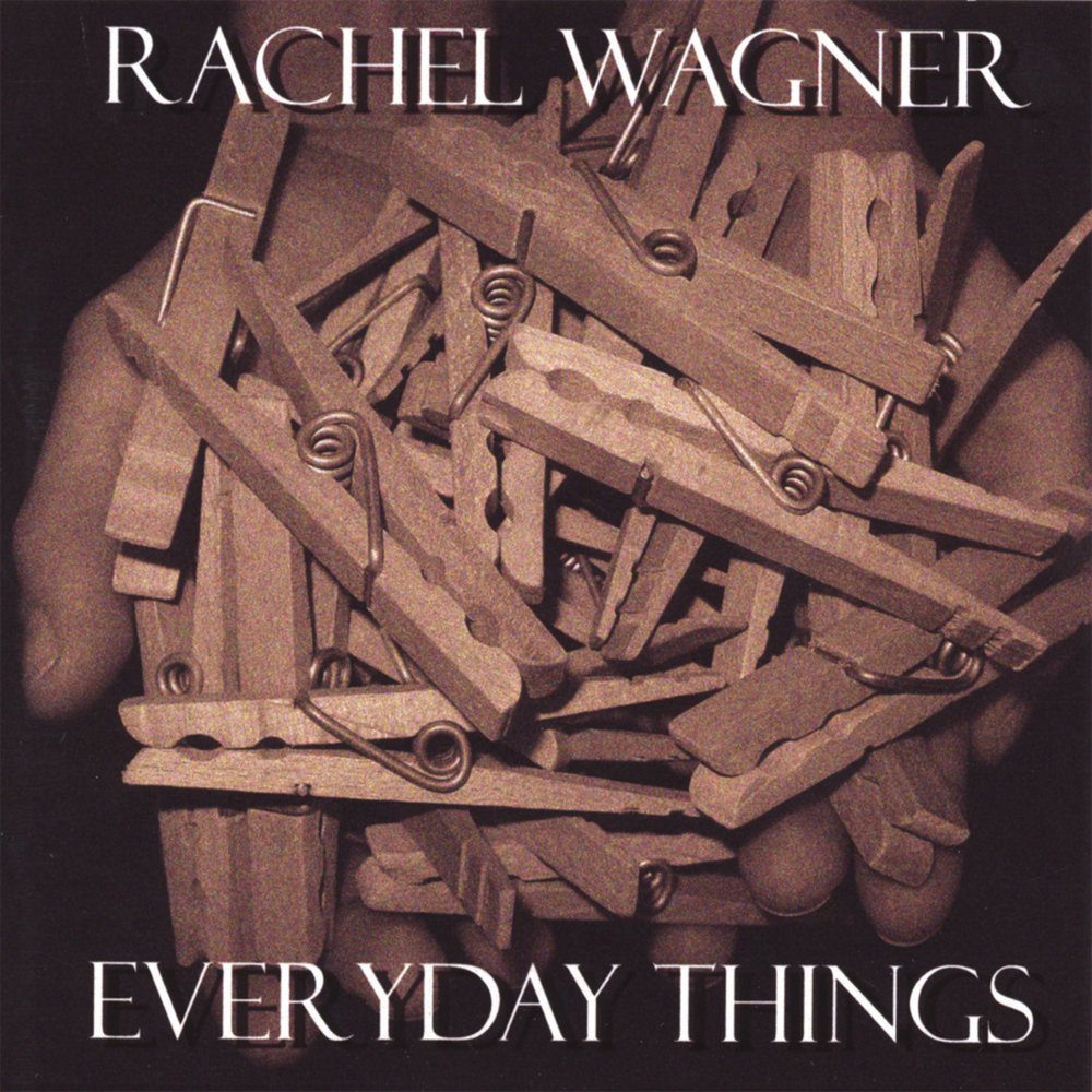 Everyday things. Рэйчел Вагнер. Wagner слушать. Drill Wagner Music.