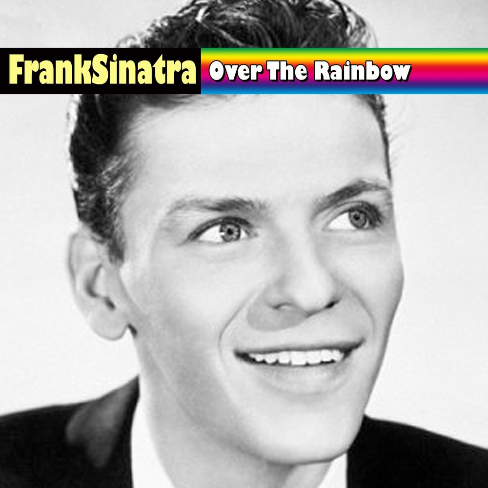 Синатра over. Франк синатра овер энд овер. somewhere over the rainbow фрэнк синатра. sinatra frank &quot;my way&quot;. frank sinatra - when your lovers has gone.