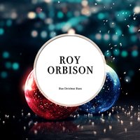 roy orbison christmas songs roy orbison christmas songs