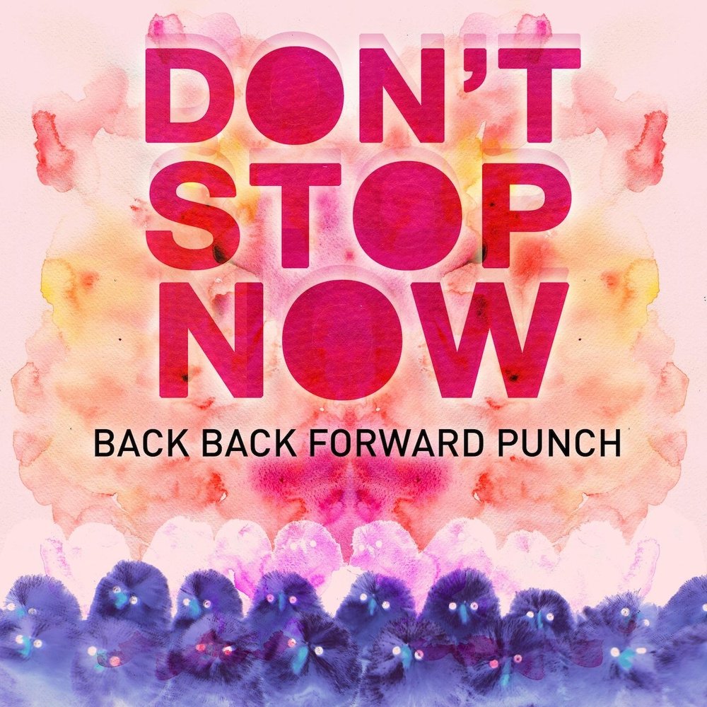 Don t stop песня бесплатное. Don't stop трек. Stop Now. Don't stop me Now Постер. Forward back.