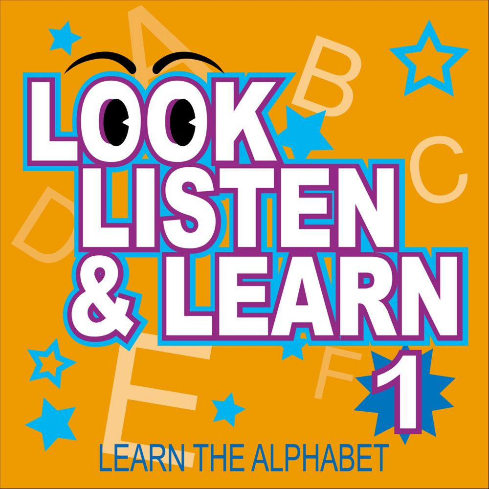 Listen to me look at me. Look and listen. Look listen and learn. The Alphabet listen.