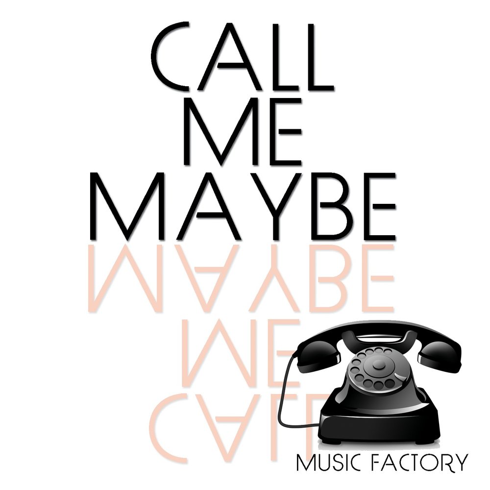 Call me. Call me maybe. Песня Call me maybe. Обложка песни Call me maybe. Call it maybe.