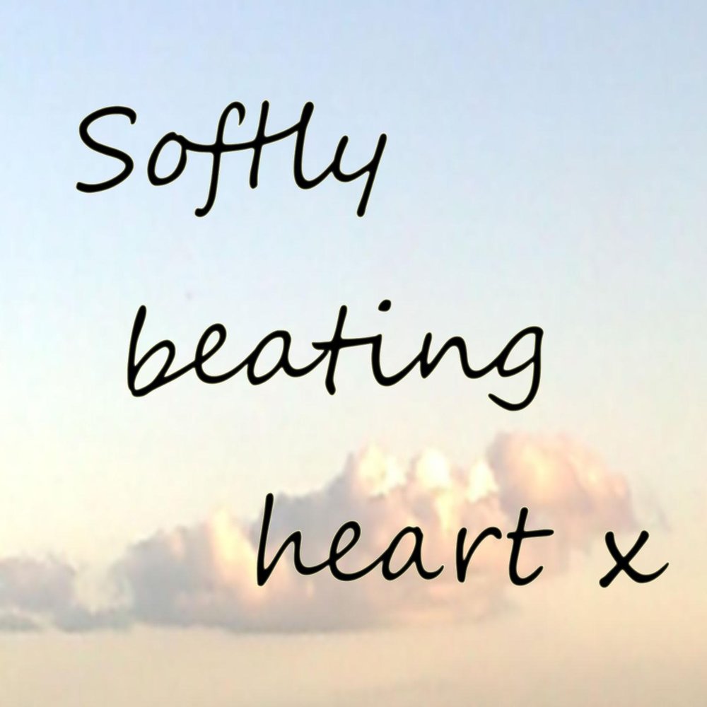 Soft beats. Gently Heartbeat. Soft hearted.