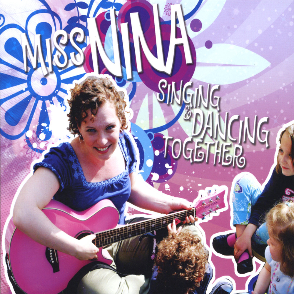 Miss Nina альбом Singing & Dancing Together слушать онлайн бесплатно на...