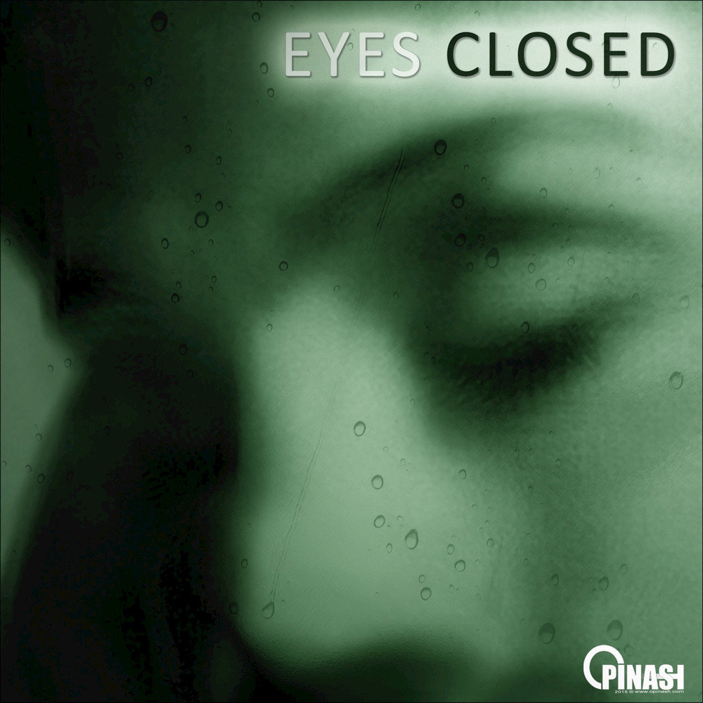 Close Eyes песня слушать. Close Eyes песня. Высокое качество музыки close Eyes.