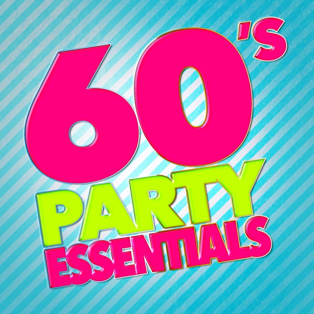 Слушать 60. 60s. Party 60. 60s Hits turn! Turn! Turn!.