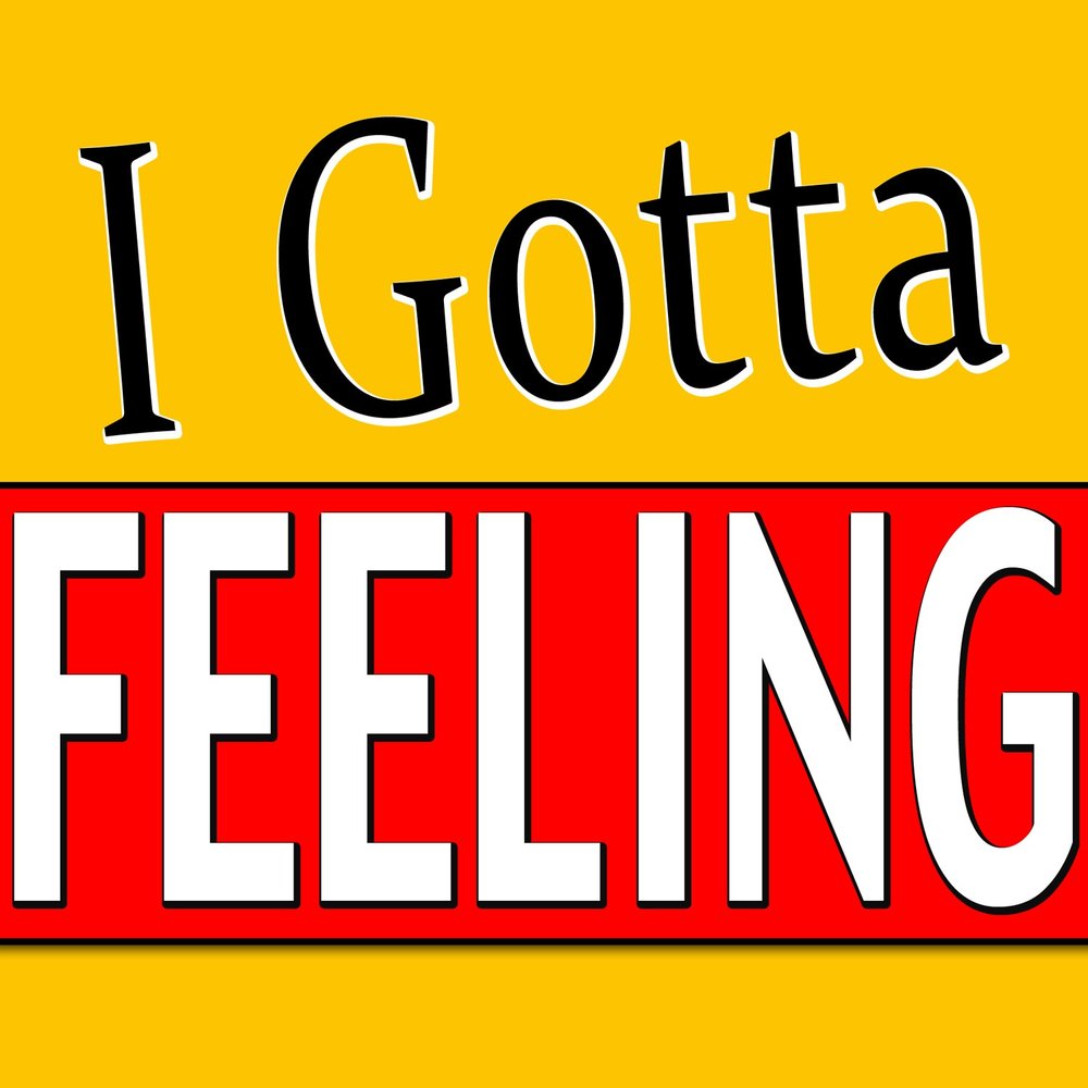 Black eyed peas - i gotta feeling фото. The feels album. Black feeling. The black eyed peas - i gotta feeling актеры. I gotcha.