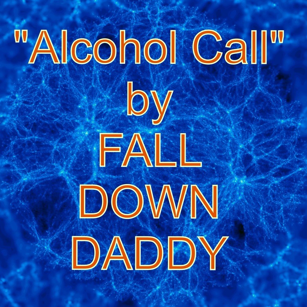 Down dad. Alcohol песня Holly.