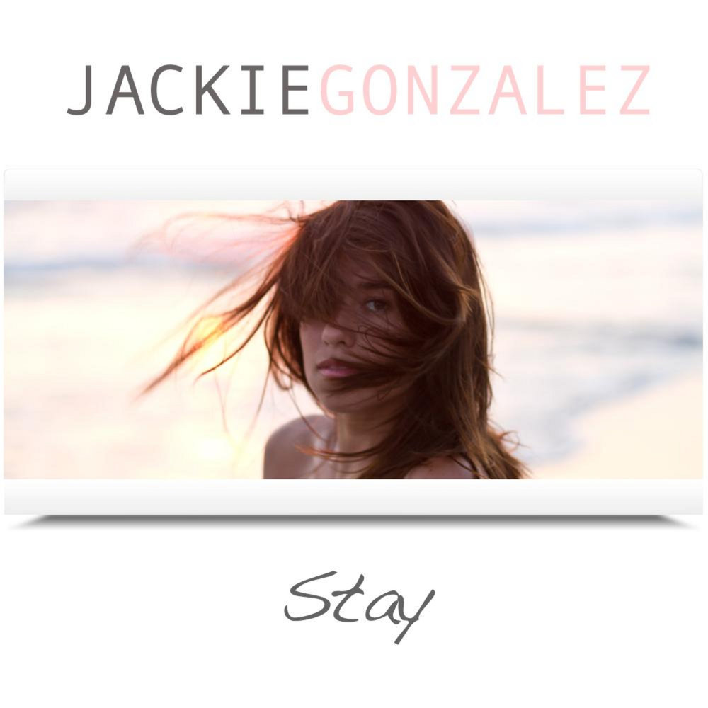 Jackie o stay. Jacqueline Gonzalez. Песня stay Jackie o.