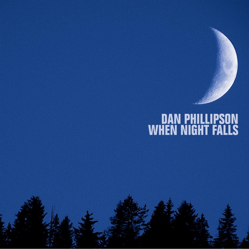 Night falls перевод. Dan Phillipson песни. Dan Phillipson альбом. Dan Phillipson альбом дискография.