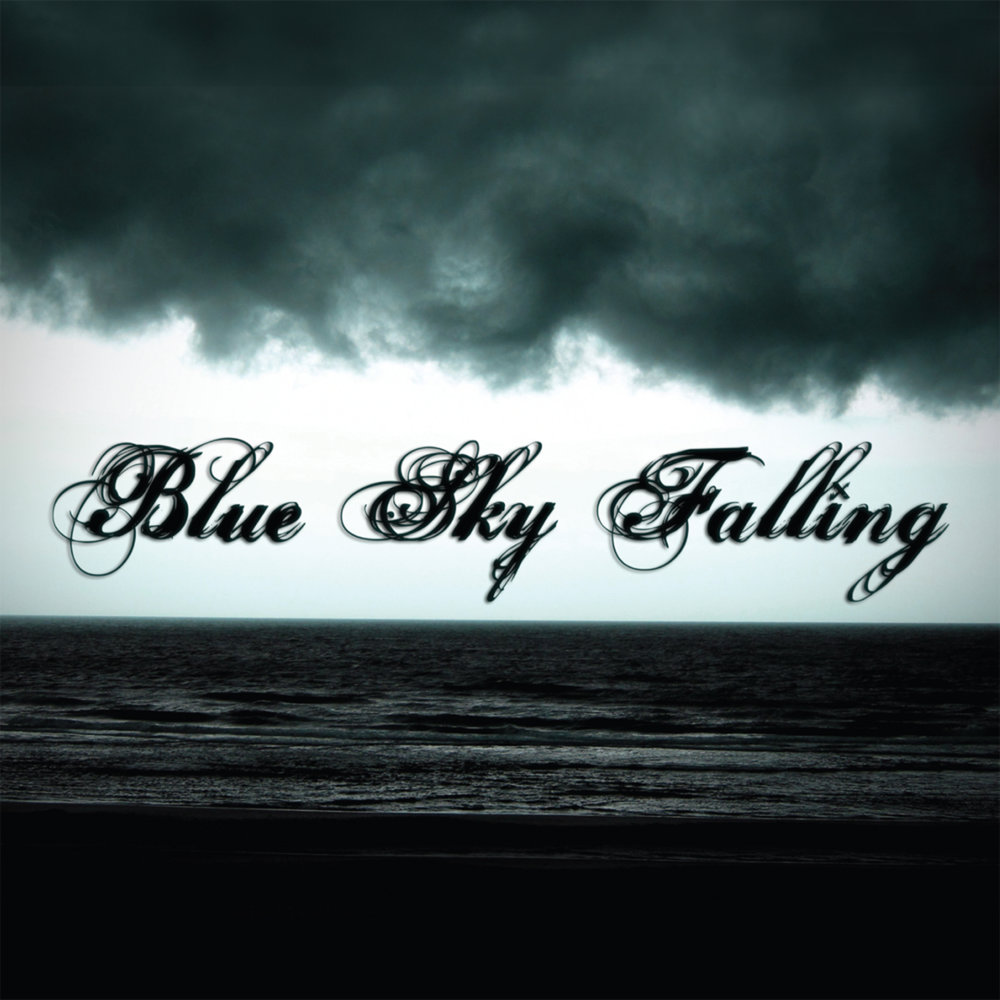 Burn the rain. Blue Sky Song.