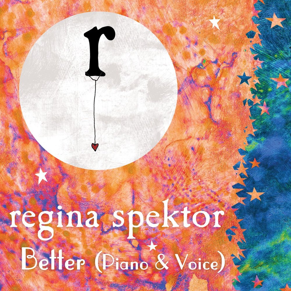 Regina spektor two birds. Regina Spektor better. Regina Spektor альбом. Regina Spektor got time.