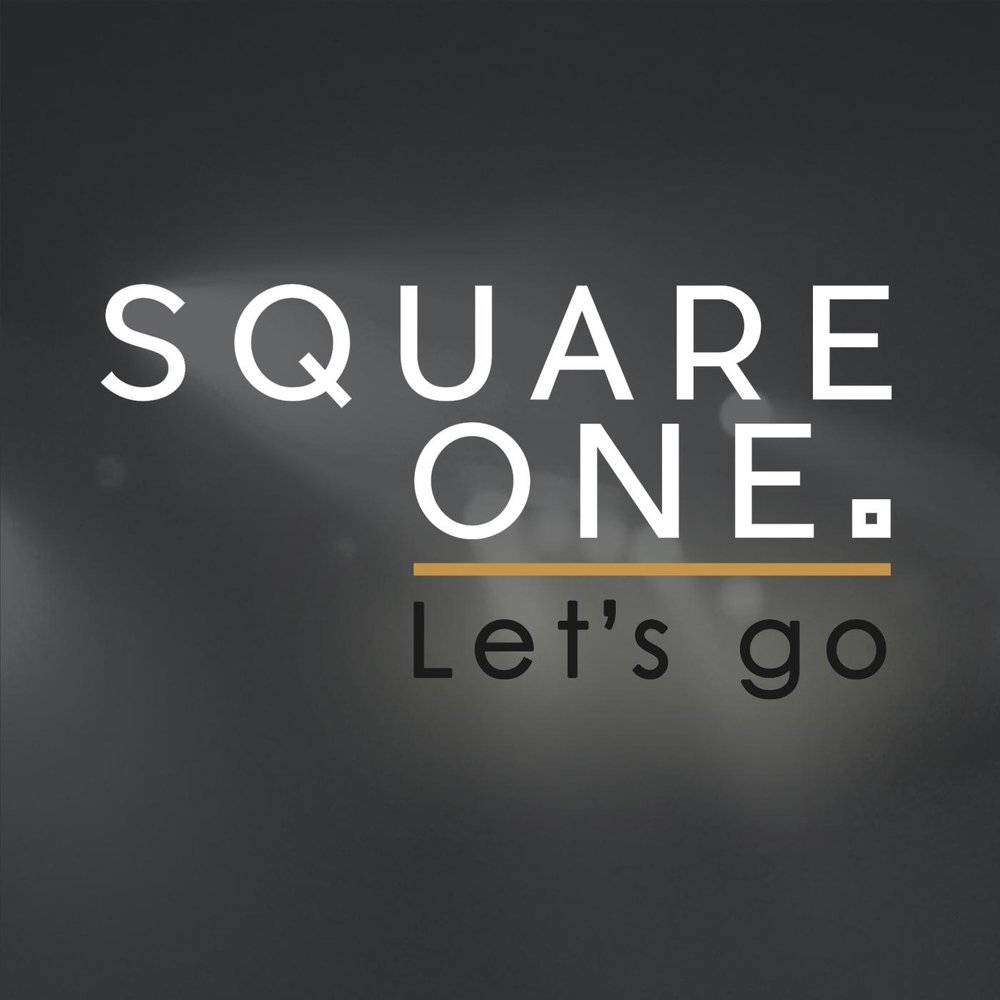 Square one.