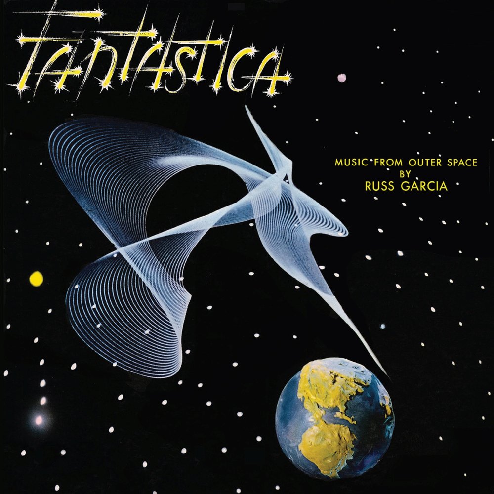 Фантастика песня. Russ Garcia and his Orchestra ‎– fantastica: Music from Outer Space (1959). Space album Cover. Rainbolt Jazz Russell Garcia. Comstock Music from Outer Space 1962.