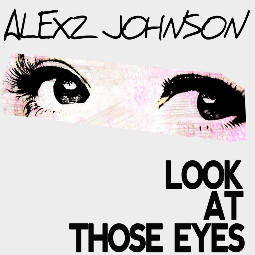 Look in my eyes. Look my Eyes песня. Look at me Eyes. Алекс Джонсон Voodoo. Those Eyes New West.