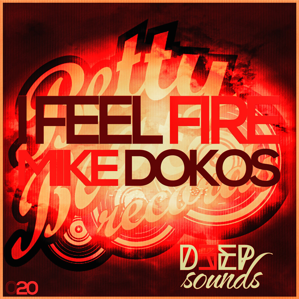 I feeling fire. Feeling on fire. Danv. I feeling fire. I feel fire.