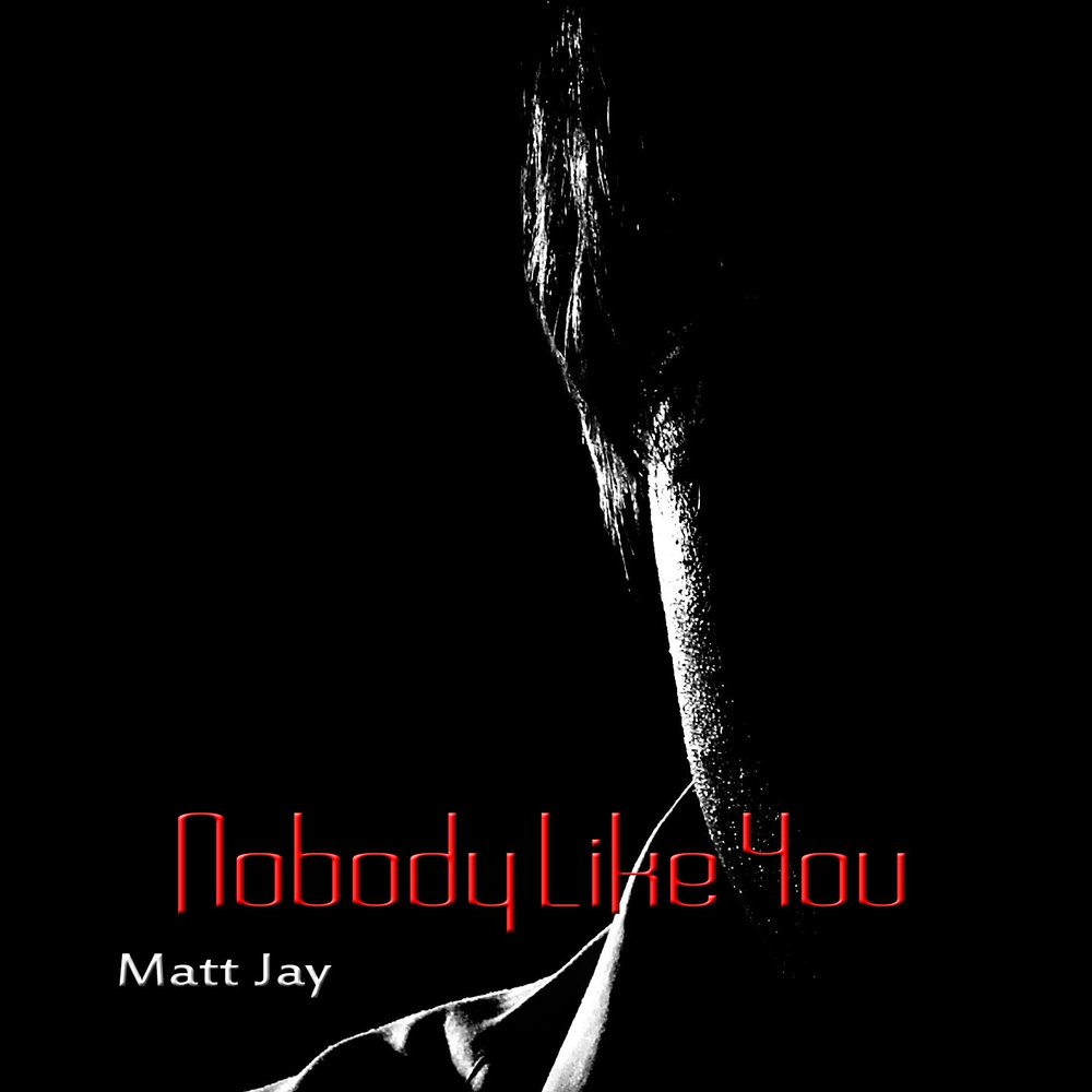 Nobody like you. Jay and Matt.